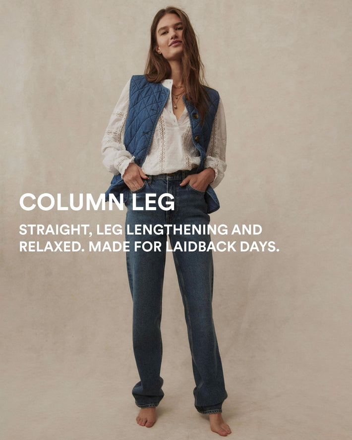 Image text: Column Leg Straight, leg lengthening and relaxed. Made for laid back days. Image link to: high rise column leg jeans 