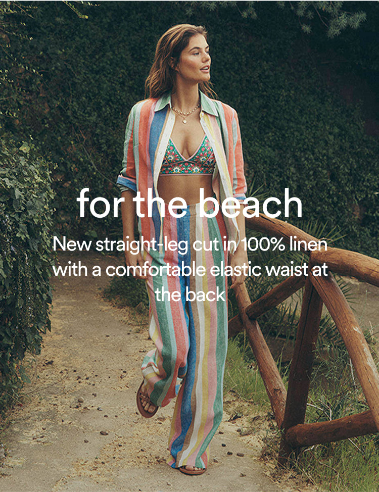 Image text: for the beach. New straight-leg cut in 100% linen with a comfortable elastic waist at the back.