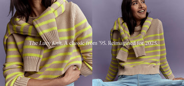 Woman wearing a beige and yellow striped sweater with text about the 'Lucy knit' from 1995 to 2025.